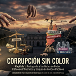 Corrupción sin color: 29 casos que retratan un problema de sistema